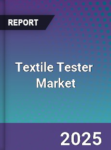 Global Textile Tester Professional Survey Report