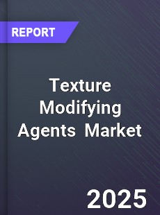 Global Texture Modifying Agents Market