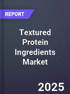 Global Textured Protein Ingredients Market
