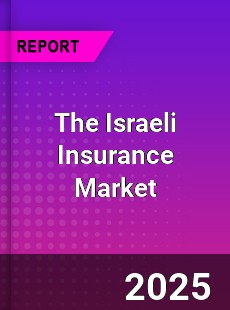 Worldwide The Israeli Insurance Industry