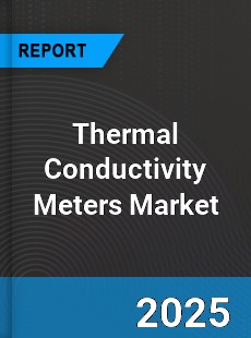 Thermal Conductivity Meters Global Market
