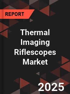 Thermal Imaging Riflescopes Market
