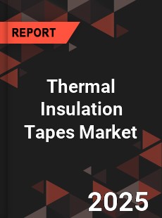 Thermal Insulation Tapes Global and China Top Players Market
