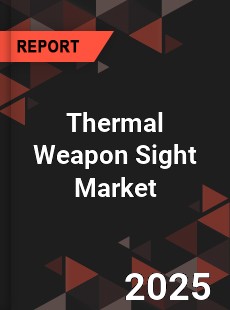 Thermal Weapon Sight Market