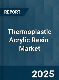 Thermoplastic Acrylic Resin Global and China Top Players Market