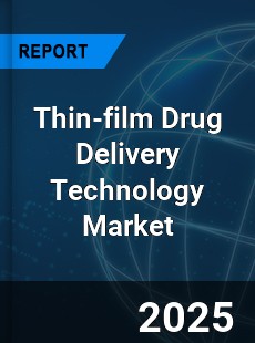 Thin film Drug Delivery Technology Global and China Top Players Market