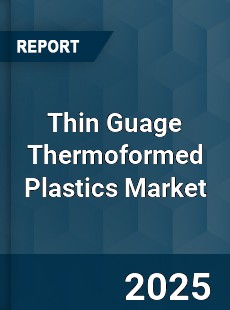 COVID 19 Outbreak Global Thin Guage Thermoformed Plastics Industry