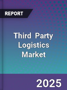 Global Third Party Logistics Market