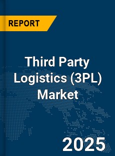 Global Third Party Logistics Market