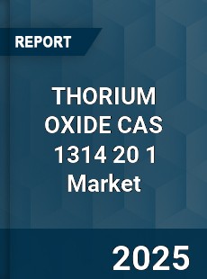 Global THORIUM OXIDE CAS 1314 20 1 Industry