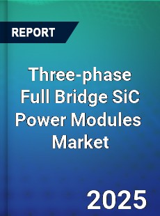 Global Three phase Full Bridge SiC Power Modules Industry