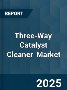 Global Three Way Catalyst Cleaner Industry