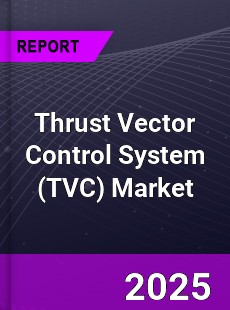 Global Thrust Vector Control System Market