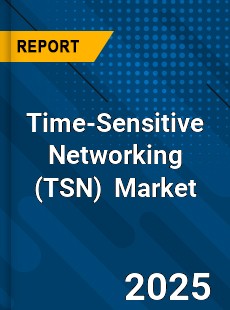 Global Time Sensitive Networking Industry