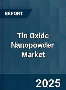 Global Tin Oxide Nanopowder Market