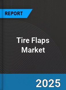 Global Tire Flaps Market