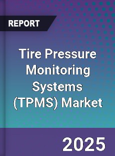 Global Tire Pressure Monitoring Systems Market