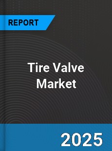 Global Tire Valve Market