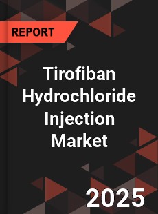 Global Tirofiban Hydrochloride Injection Market