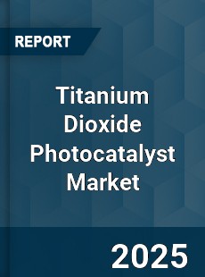 Global Titanium Dioxide Photocatalyst Industry