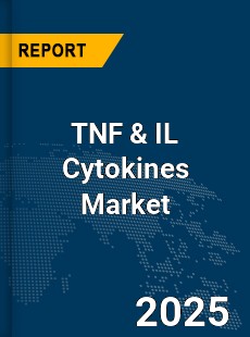 Global TNF amp IL Cytokines Market