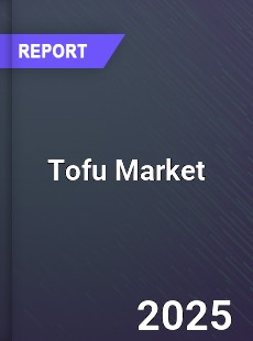 Global Tofu Market Research Report