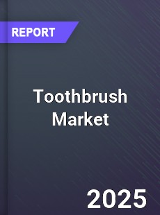 Global Toothbrush Market