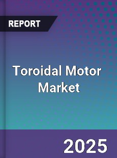 Global Toroidal Motor Industry