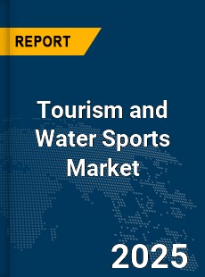 Global Tourism and Water Sports Market