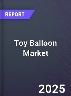 Global Toy Balloon Market