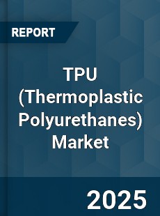 Global TPU Market