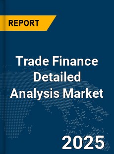 Global Trade Finance Detailed Analysis