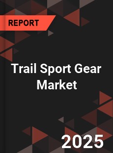 Trail Sport Gear Market