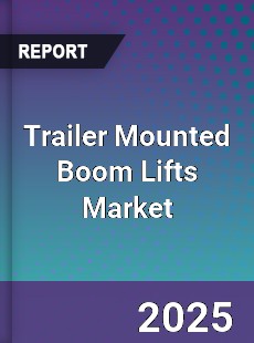 Global Trailer Mounted Boom Lifts Market