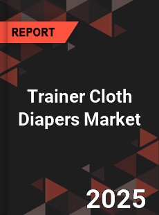 Global Trainer Cloth Diapers Market