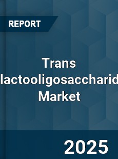 Global Trans galactooligosaccharides Market