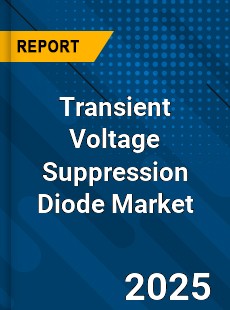 Global Transient Voltage Suppression Diode Market