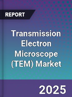 Global Transmission Electron Microscope Market