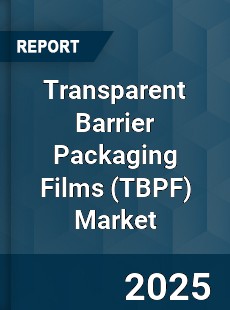 Global Transparent Barrier Packaging Films Market
