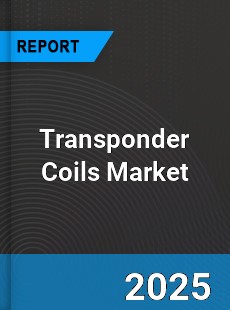 Global Transponder Coils Market