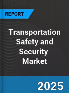 Global Transportation Safety and Security Industry