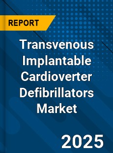 Transvenous Implantable Cardioverter Defibrillators Global Market