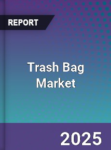 Global Trash Bag Market