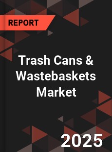 Global Trash Cans amp Wastebaskets Market