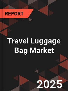Global Travel Luggage Bag Market