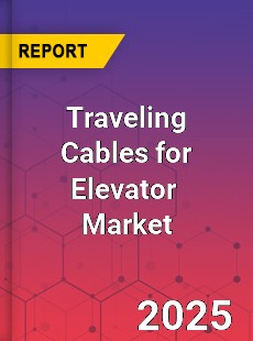 Global Traveling Cables for Elevator Market