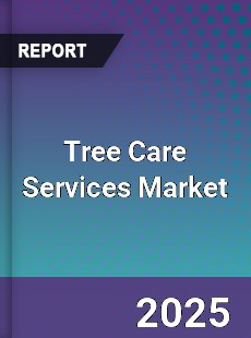 Tree Care Services Market