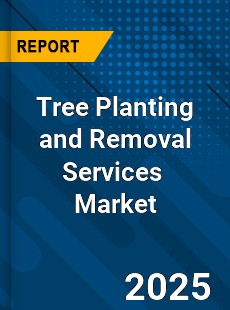 Global Tree Planting and Removal Services Industry