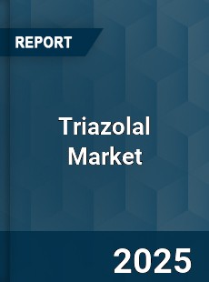 Global Triazolal Market