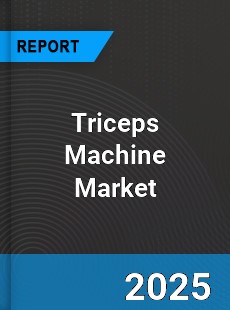 Global Triceps Machine Market